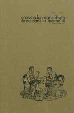 cross a la mandibula ; direct dans la mâchoire