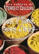 Ocres et terres, secrets d'ateliers...