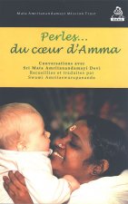 PERLES DU COEUR D 'AMMA, CONVERSATIONS AVEC MATA AMRITANANDA DEVI