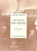 Mas vielhas / Mes vieilles