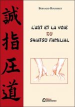 L'Art et la voie du Shiatsu familial