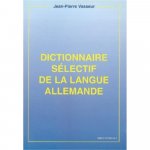 DICTIONNAIRE SELECTIF DE LA LANGUE ALLEMANDE