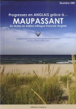 Progressez en anglais grâce à Maupassant - six textes en édition bilingue français-anglais
