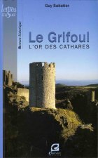 GRIFOUL (LE) L'OR DES CATHARES  (NE)