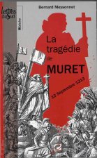 La tragédie de Muret - 12 septembre 1213