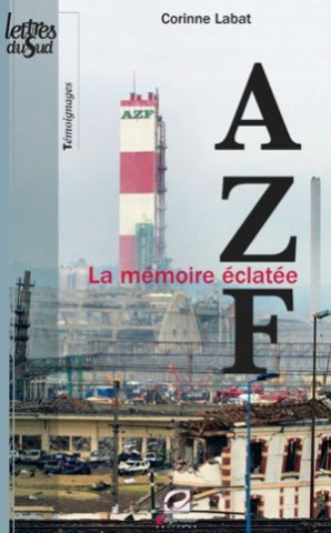 AZF - la mémoire éclatée