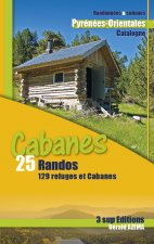 Rando Cabanes - 25 randos -129 refuges et cabanes - Pyrénées-Orientales