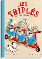 triples sur des roulettes t8