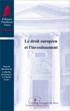 LE DROIT EUROPÉEN ET L'INVESTISSEMENT