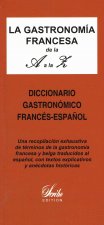 LA GASTRONOMIA FRANCESA A-Z - français espagnol