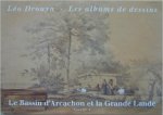Leo drouyn tiii le bassin d'arcachon et la grande lannde