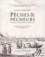 Peches, pecheries et pecheurs en aquitaine au xviii eme siecle