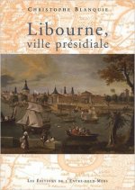 Libourne ville presidiale