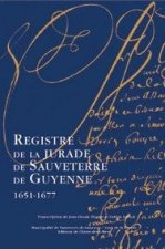 Registre de la jurade de sauveterre-de-guyenne 1651-1677