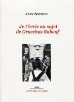 Je T'Ecris Au Sujet De Gracchus Babeuf