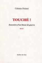 Touche ! Souvenirs D'Un Blesse De Guerre