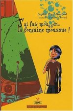 J Ai Fait Mousser La Fontaine Moussue !
