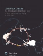 Insertion urbaine du Boulevard périphérique (L')