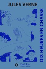 Dix heures en Chasse