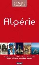 LE GUIDE ESSENTIEL : ALGERIE