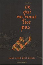 Ce qui ne nous tue pas