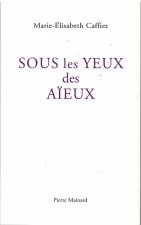 SOUS LES YEUX DES AIEUX