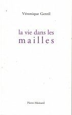LA VIE DANS LES MAILLES