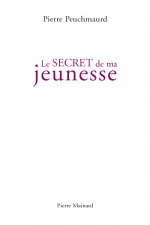 LE SECRET DE MA JEUNESSE