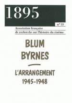 1895, N 13/DEC. 1993. BLUM BYRNES. L'ARRANGEMENT, 1945-1948