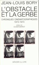 L'obstacle et la gerbe