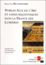 Nobles Jeux de l'Arc et Loges maçonniques dans la France des Lumières