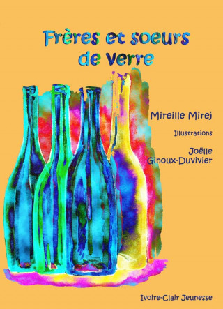 Frères et soeurs de verre