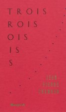 TROIS ROIS
