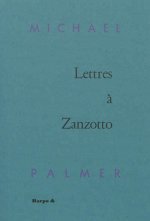LETTRES A ZANZOTTO