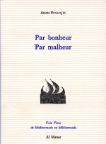 Par bonheur par malheur