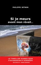 Si je meurs avant mon réveil… [éd. std.]