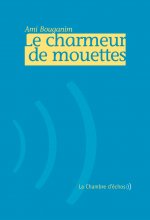 Le Charmeur De Mouettes