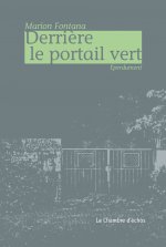 Derriere Le Portail Vert - Eperdument