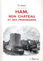 HAM, SON CHÂTEAU ET SES PRISONNIERS