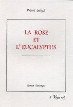LA ROSE ET L'EUCALYPTUS