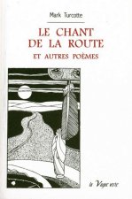 Le chant de la route et autres poèmes