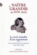 NAITRE ET GRANDIR AU XVII SIECLE
