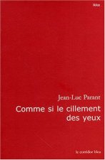 Comme si le cillement des yeux