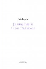 JE RESSEMBLE A UNE CEREMONIE