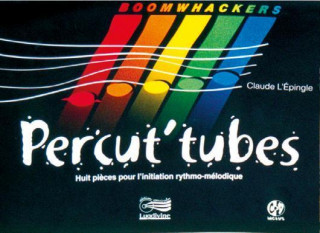 Percut'tubes