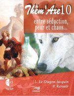 ENTRE SEDUCTION, PEUR ET CHAOS...