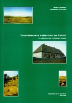 TRANSHUMANCE COLLECTIVE EN CANTAL. LA COPTASA, UNE EXPERIENCE UNIQUE