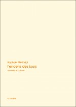 L'encens des jours