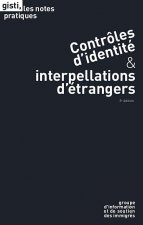 Contrôles d'identité & interpellations d'étrangers (3e édition)