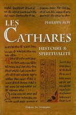 Les Cathares - Histoire & Spriritualité